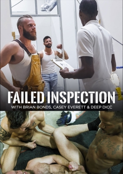 Failed Inspection - Deep Dicc, Brian Bonds and Casey Everett Capa